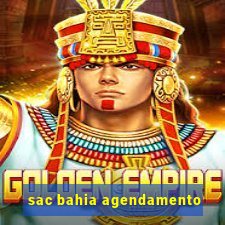 sac bahia agendamento